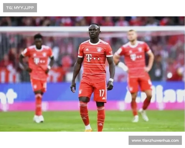 拜仁旧将马内荣耀回归纵览五大关键时刻重温辉煌再启新征程